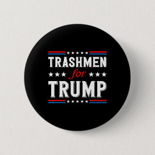 Badge Rond 5 Cm Trashmen pour Trump 2024 drôle élection Garbageman