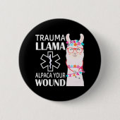 Badge Rond 5 Cm Trauma Llama Alpaca Votre blessure EMS Infirmière (Devant)