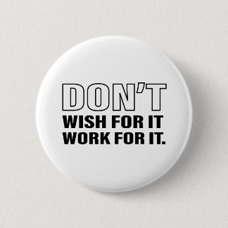 Badge Rond 5 Cm Travail pour It Success Conseils de vie Citation C