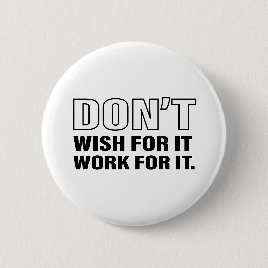 Badge Rond 5 Cm Travail pour It Success Conseils de vie Citation C (Devant)