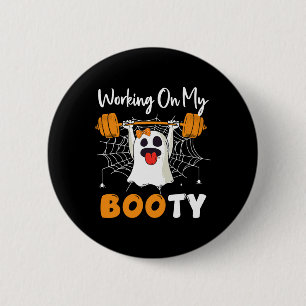 Badge Rond 5 Cm Travailler Sur Mon Fantôme Booty Gym Halloween Fun