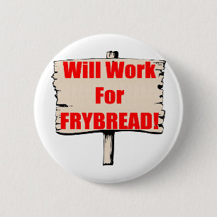 Badge Rond 5 Cm Travaillera pour le frybread