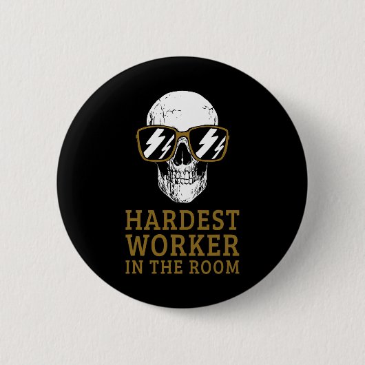 Badge Rond 5 Cm Travailleur le plus difficile dans la chambre Moti (Devant)