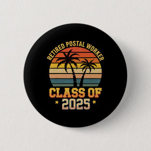 Badge Rond 5 Cm Travailleur Postal à la Retraite Vintage Classe De