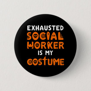 Badge Rond 5 Cm Travailleur social Chemise Halloween Funky Travail