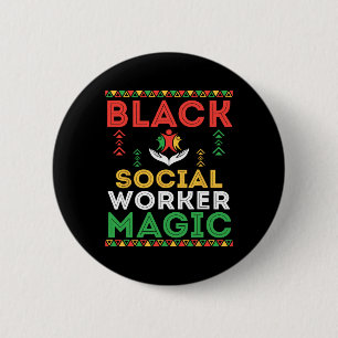Badge Rond 5 Cm Travailleur social noir Magie Fierté africaine His