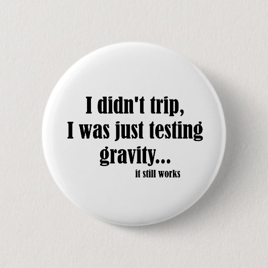 Badge Rond 5 Cm Travaux de gravité (Devant)