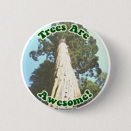 Badge Rond 5 Cm Trees are Awesome! (Devant)