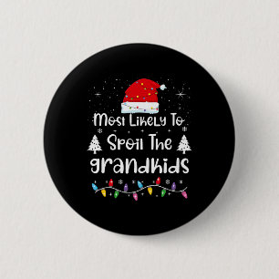 Badge Rond 5 Cm Très Probable De Gâcher La Famille Des Petits-Enfa