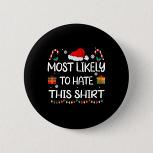 Badge Rond 5 Cm Très Probable De haïr Ce matchin de Noël familial