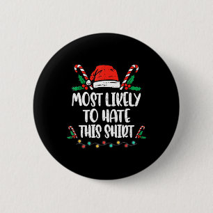 Badge Rond 5 Cm Très Probable De haïr Ce Pajama De Noël Familial