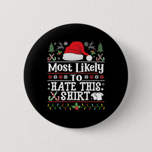 Badge Rond 5 Cm Très Probable De haïr Ce Tee - Noël De Famille De