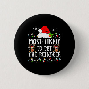 Badge Rond 5 Cm Très Probable De Pet Le Rindeer Drôle Fa Noël