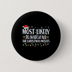 Badge Rond 5 Cm Très Probable De Regarder Tous Les Films De Noël C