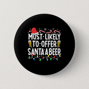 Badge Rond 5 Cm Très Probable D'Offrir À Père Noël Une Bière Drôle
