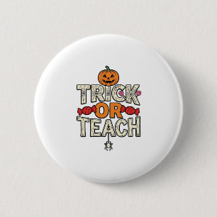 Badge Rond 5 Cm Trick Or Teach Halloween Professeur Vecteur Vintag