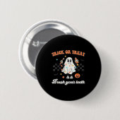 Badge Rond 5 Cm Trick Or Treat Brush Your Teeth Retro Halloween Cu (Devant & derrière)