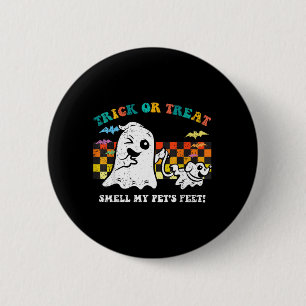 Badge Rond 5 Cm Trick Or Treat Sentir Les Pieds Des Animaux De Com