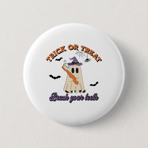 Badge Rond 5 Cm Trick Ou Traiter Bronzer Vos Dents Hygiéniste Dent