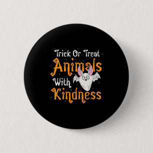 Badge Rond 5 Cm Trick Ou Traiter Les Animaux Avec Douceur