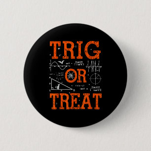 Badge Rond 5 Cm Trig drôle ou traiter Trigonometry Prof de maths H