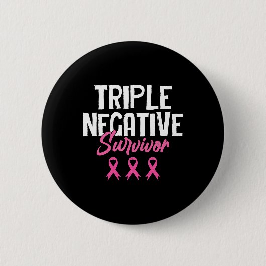 Badge Rond 5 Cm Triple survivant négatif Sensibilisation au cancer (Devant)
