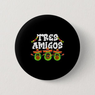 Badge Rond 5 Cm Trois amis avocats guac cinq mai fête