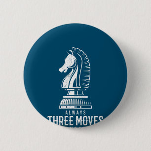 Badge Rond 5 Cm Trois Déplacements Devant I Chess Matt Jeu Jeu Jeu