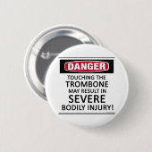 Badge Rond 5 Cm Trombone de danger (Devant & derrière)