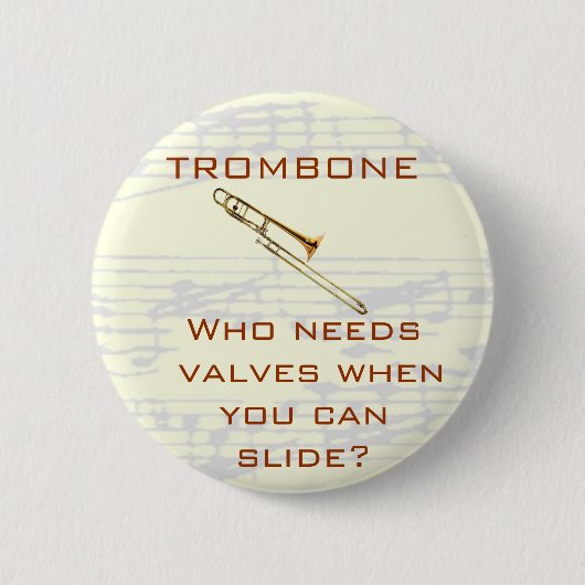 Badge Rond 5 Cm Trombone : Qui a besoin de valves ? Bouton (Devant)