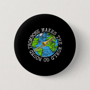 Badge Rond 5 Cm Trombone Rend Le Monde Parcouru