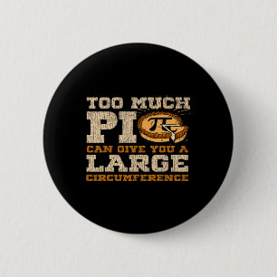 Badge Rond 5 Cm Trop d'amateurs de maths de jour Pi 3.14 Symboles