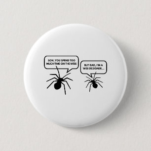 Badge Rond 5 Cm Trop De Temps Sur Le Web