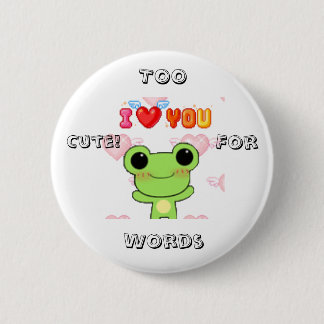Badge Rond 5 Cm Trop mignon ! pour des mots