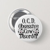 Badge Rond 5 Cm Trouble obsessionnel de la vache (Devant & derrière)