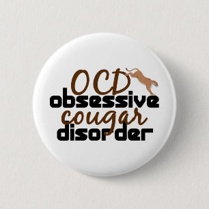 Badge Rond 5 Cm Trouble obsessionnel du cougar