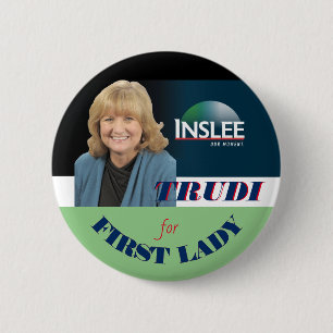 Badge Rond 5 Cm Trudi Inslee pour première Madame