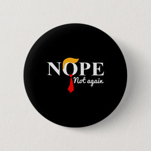 Badge Rond 5 Cm Trump 1 n'est plus drôle