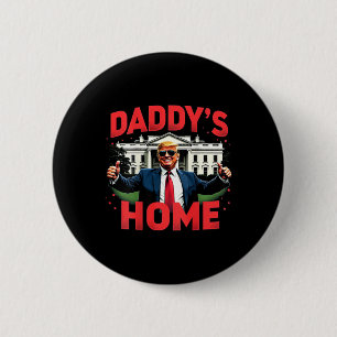 Badge Rond 5 Cm Trump 2024 Daddy’s Home (on Back) 2025 Take Americ