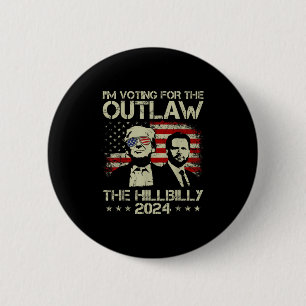Badge Rond 5 Cm Trump 2024 - Je Vote Pour L'Outlaw Et La Colline