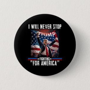 Badge Rond 5 Cm Trump 2024 ne cessera jamais de se battre pour l'A