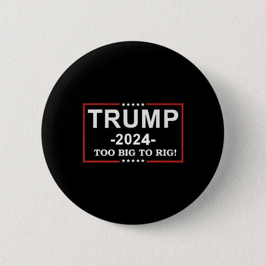 Badge Rond 5 Cm - Trump 2024, une citation amusante, trop grosse p (Devant)