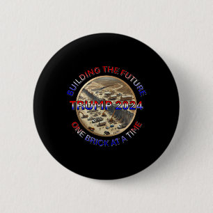 Badge Rond 5 Cm Trump 2025 Construire l'avenir – Une brique à la f