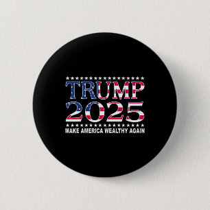 Badge Rond 5 Cm Trump 2025 Drapeau Usa Rendre l'Amérique Riche à N
