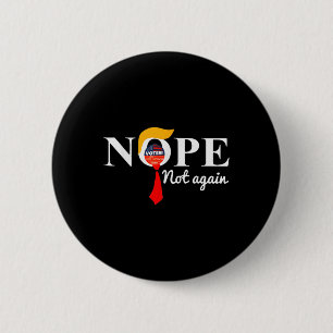Badge Rond 5 Cm Trump 6 n'est plus drôle