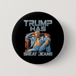 Badge Rond 5 Cm Trump a de super jeans drôle de mème disant T-shir