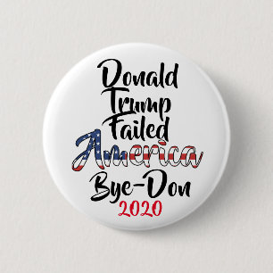 Badge Rond 5 Cm Trump a échoué l'Amérique anti-Trump au beau milie