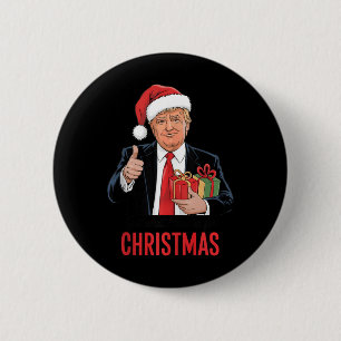 Badge Rond 5 Cm Trump A Obtenu Ce Que J'Ai Recherché Pour Noël Des