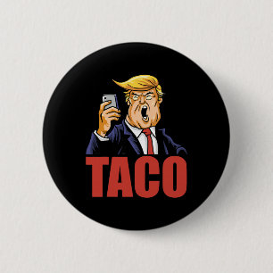 Badge Rond 5 Cm Trump abandonne toujours Funny Taco Joke Rétro St