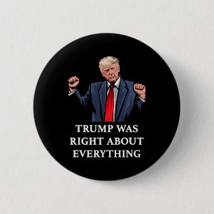 Badge Rond 5 Cm Trump avait raison sur tout 11